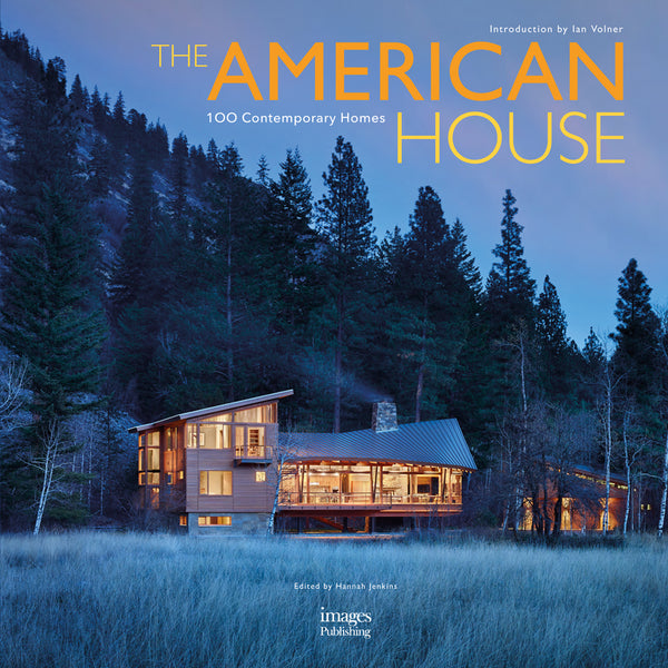 THE AMERICAN HOUSE: 100 CONTEMPORARY