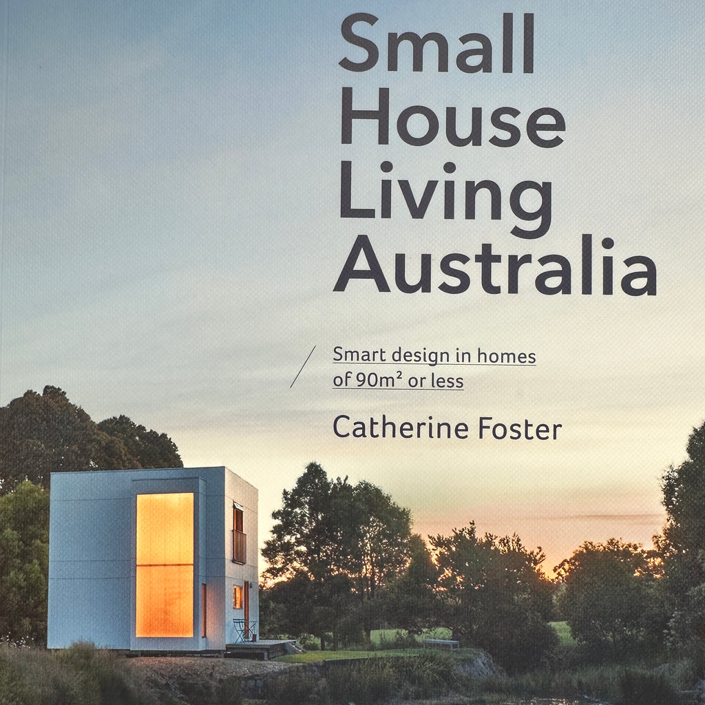 SMALL  HOUSE LIVING AUSTRALIA