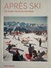 APRES SKI - The Scene, the Style, The Menu