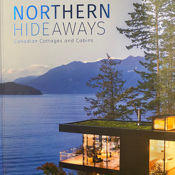 NORTHERN HIDEAWAYS : Canadian Cottages & Cabins
