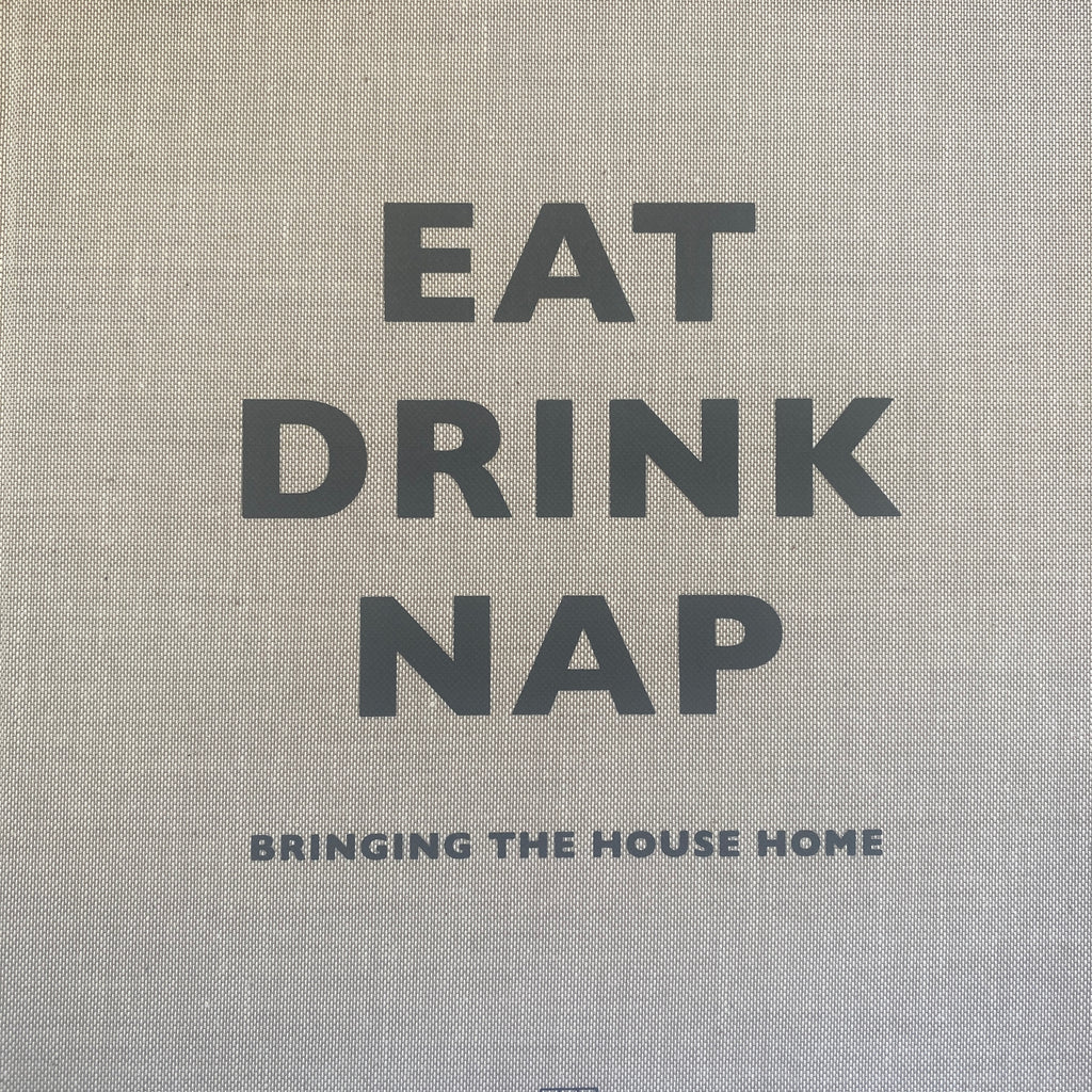 EAT DRINK NAP