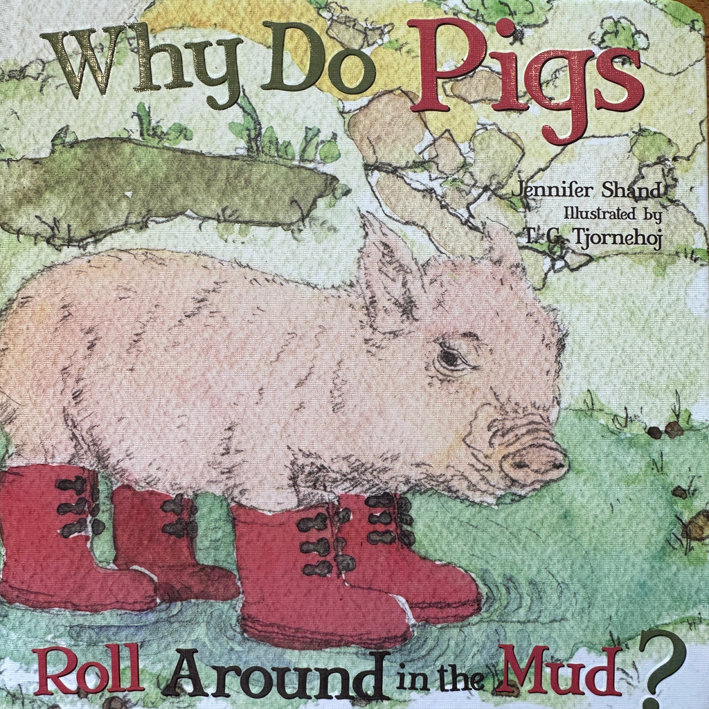 WHY DO PIGS ROLL AROUND IN THE MUD
