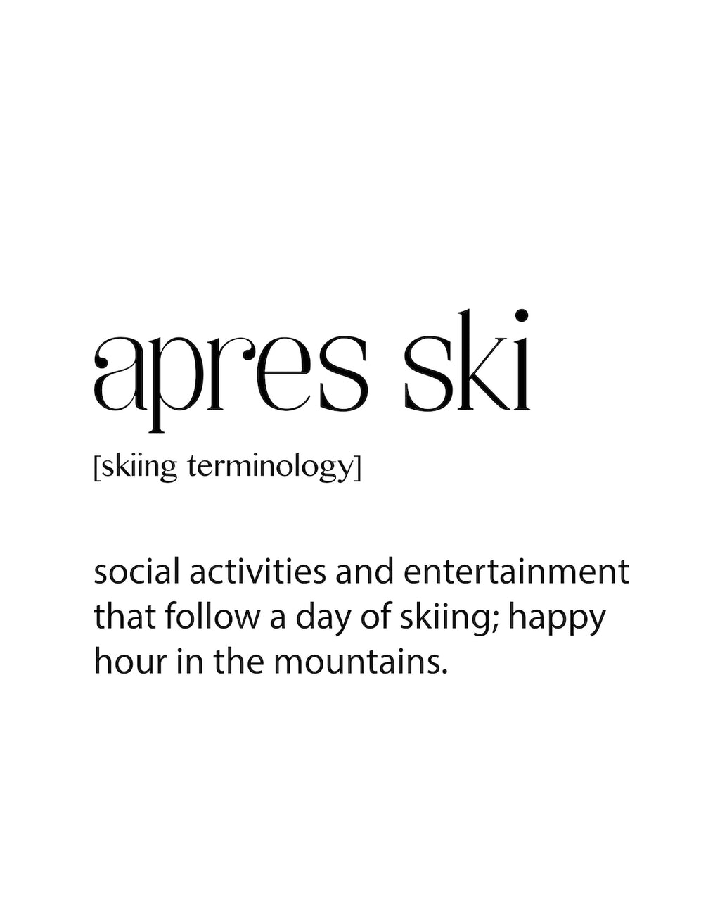 Apres Ski Print